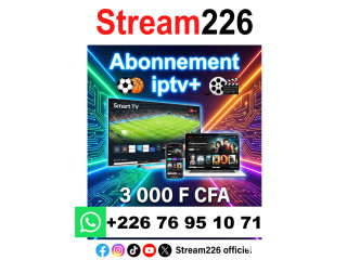 Abonnement iptv Premium burkina faso Stream226 abonnement tv plus iptv