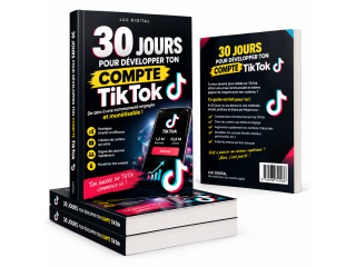 30 jours pour développer ton compte Tik tok